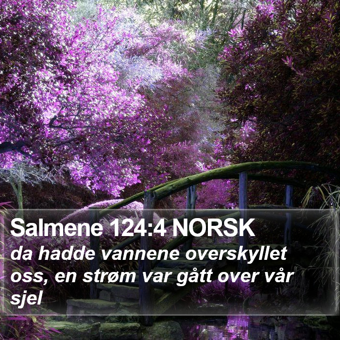 Salmene 124:4 NORSK Bible Study