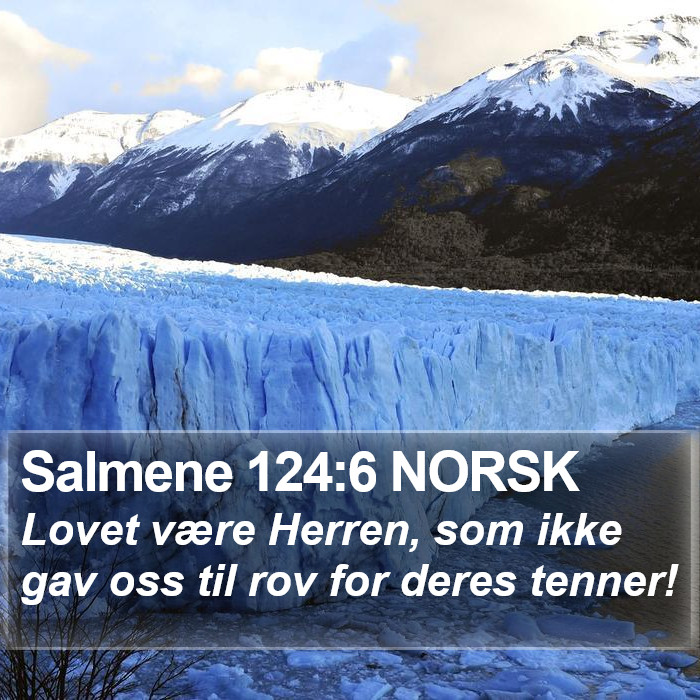 Salmene 124:6 NORSK Bible Study