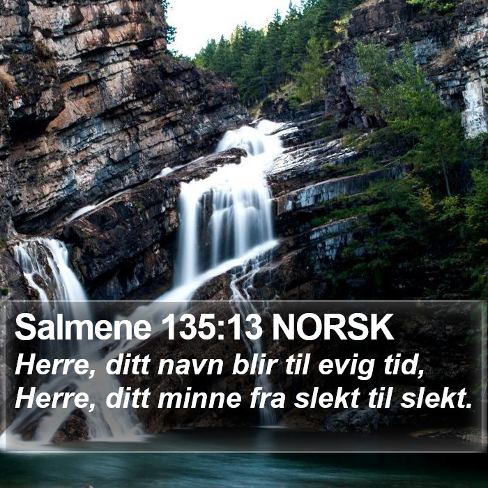 Salmene 135:13 NORSK Bible Study