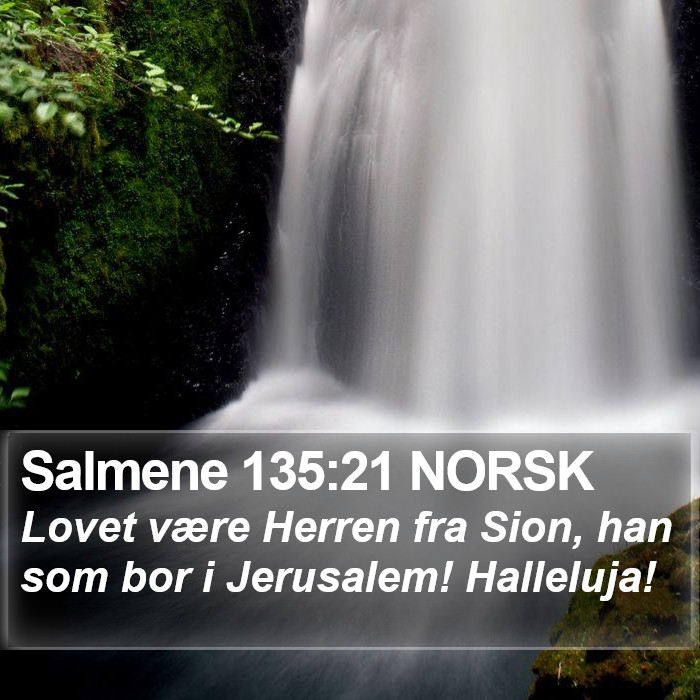 Salmene 135:21 NORSK Bible Study