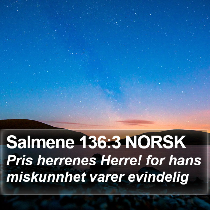 Salmene 136:3 NORSK Bible Study