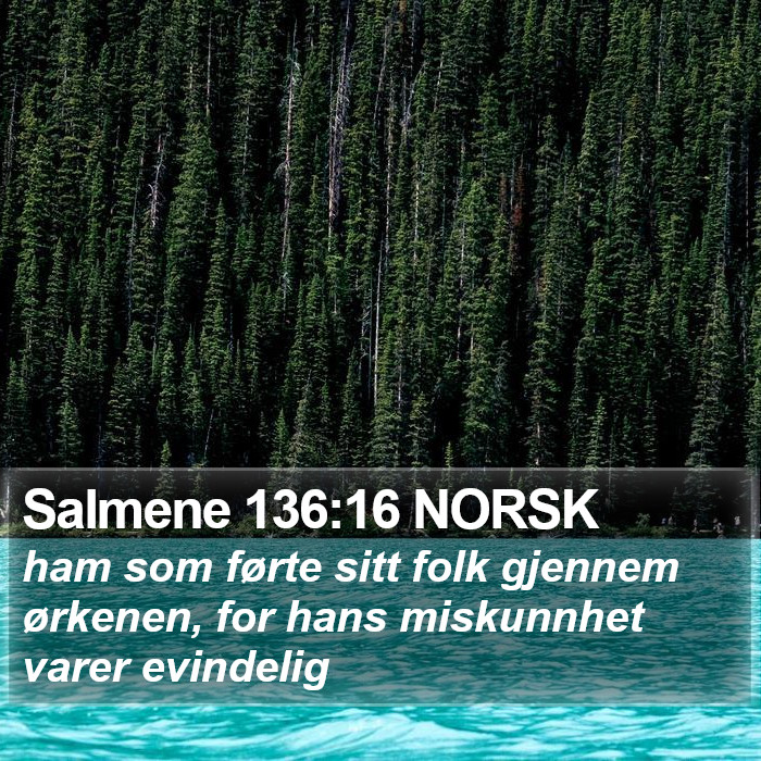 Salmene 136:16 NORSK Bible Study