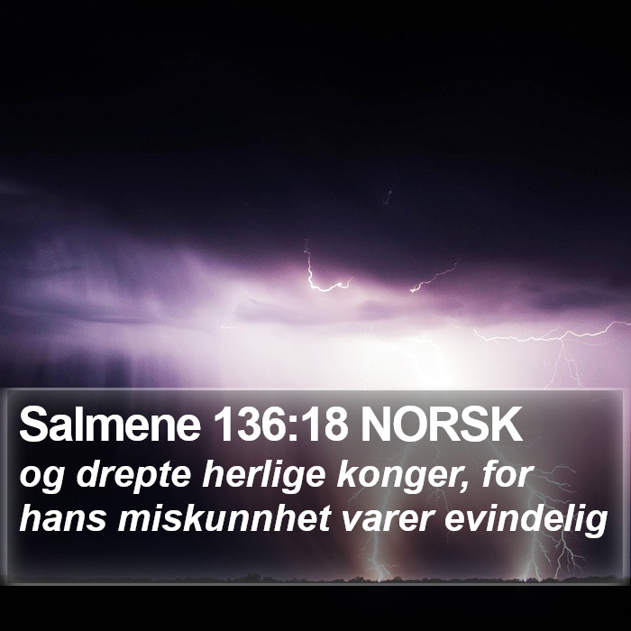 Salmene 136:18 NORSK Bible Study