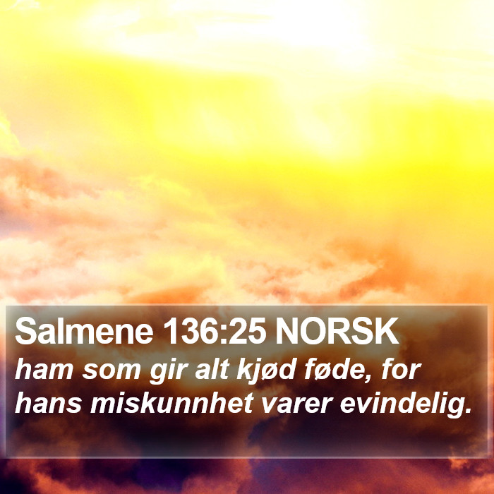 Salmene 136:25 NORSK Bible Study