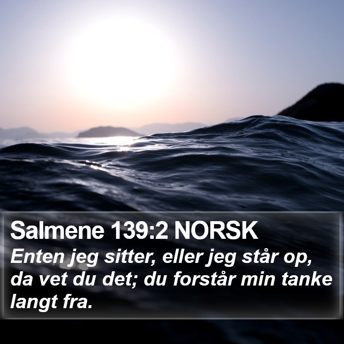 Salmene 139:2 NORSK Bible Study