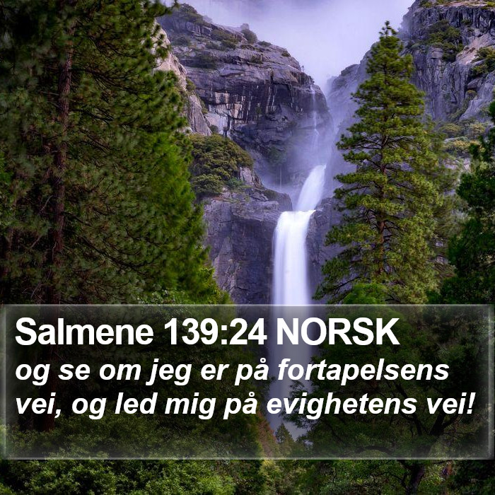 Salmene 139:24 NORSK Bible Study