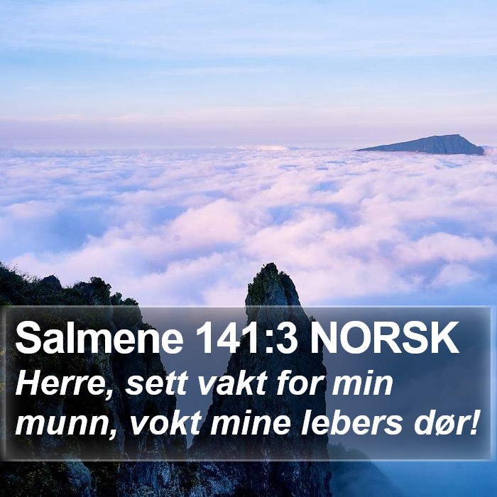 Salmene 141:3 NORSK Bible Study