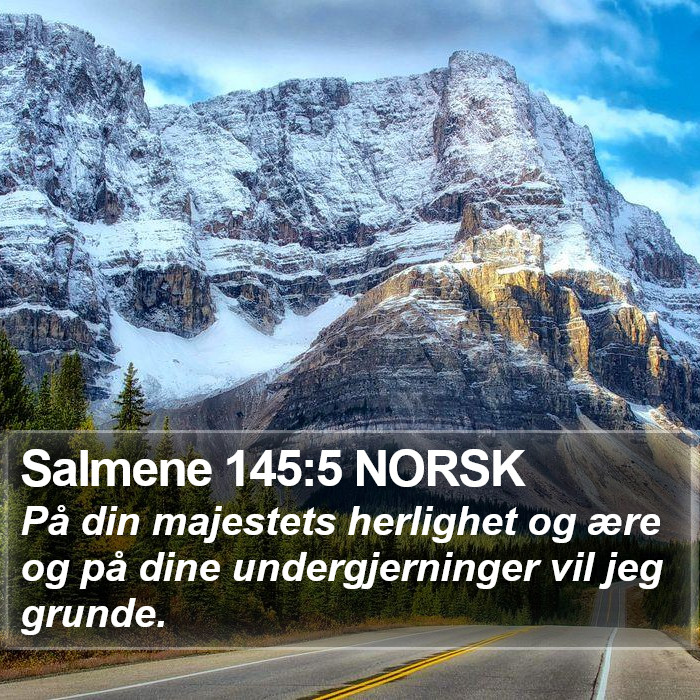 Salmene 145:5 NORSK Bible Study