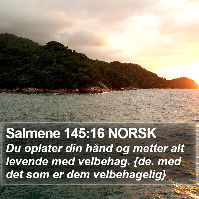 Salmene 145:16 NORSK Bible Study