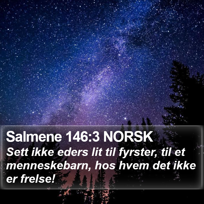 Salmene 146:3 NORSK Bible Study