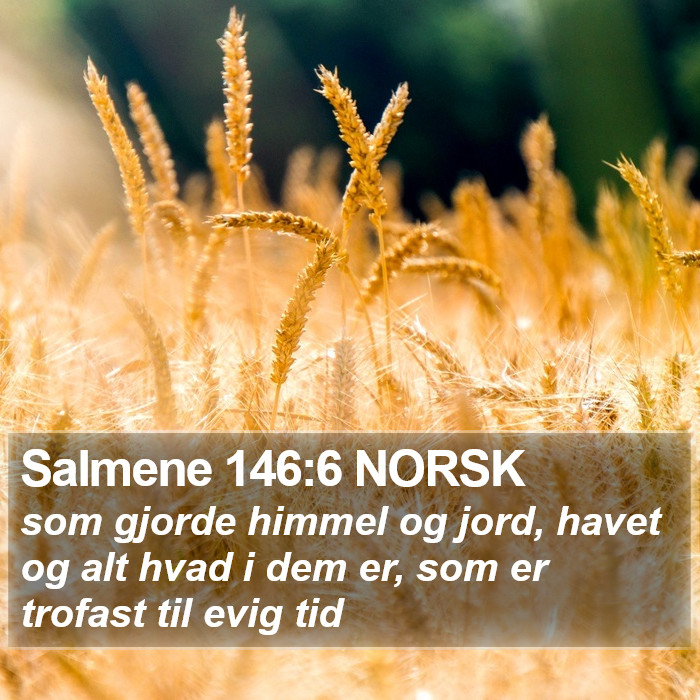 Salmene 146:6 NORSK Bible Study