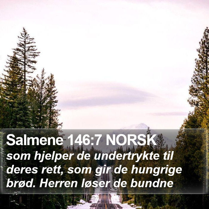 Salmene 146:7 NORSK Bible Study