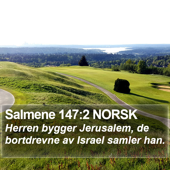 Salmene 147:2 NORSK Bible Study