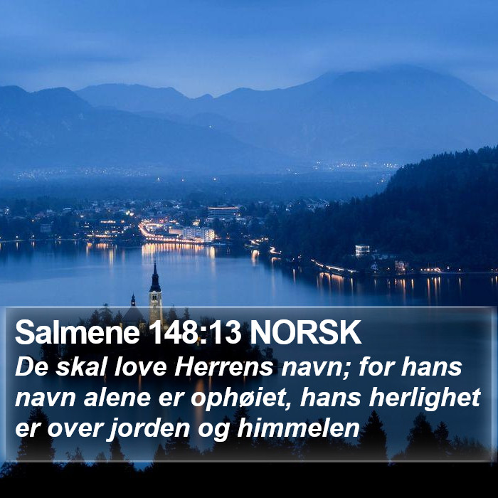 Salmene 148:13 NORSK Bible Study