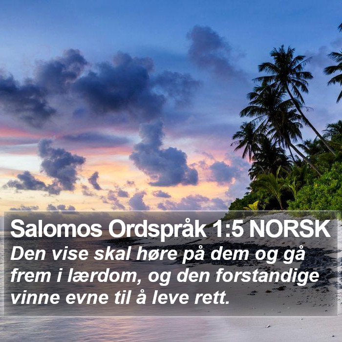 Salomos Ordspråk 1:5 NORSK Bible Study