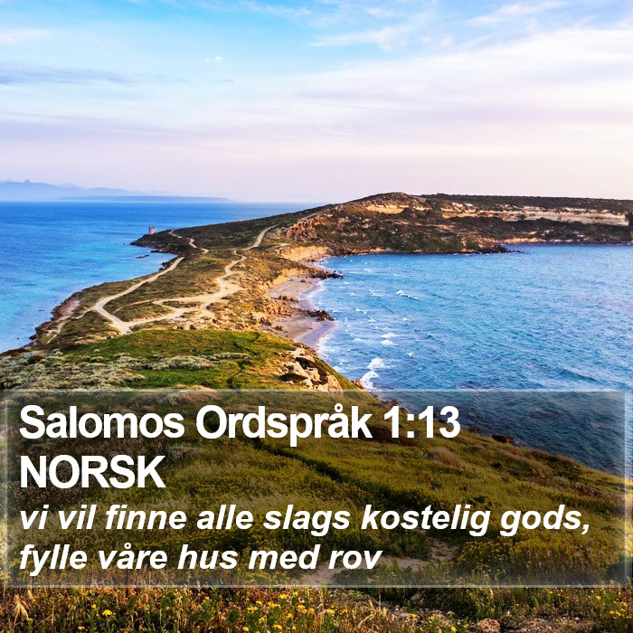 Salomos Ordspråk 1:13 NORSK Bible Study