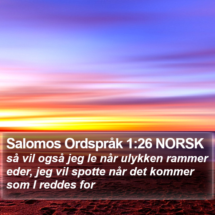 Salomos Ordspråk 1:26 NORSK Bible Study