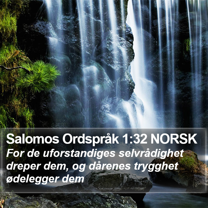 Salomos Ordspråk 1:32 NORSK Bible Study