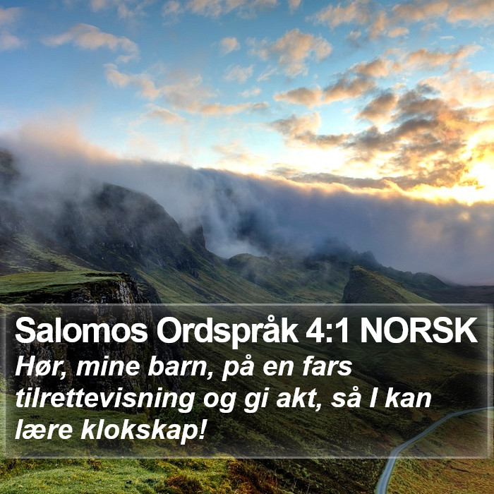 Salomos Ordspråk 4:1 NORSK Bible Study