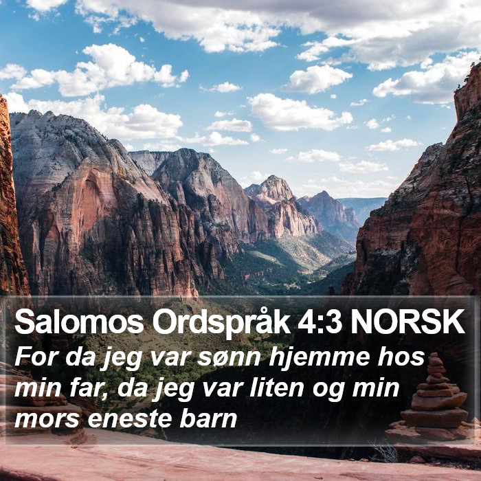 Salomos Ordspråk 4:3 NORSK Bible Study