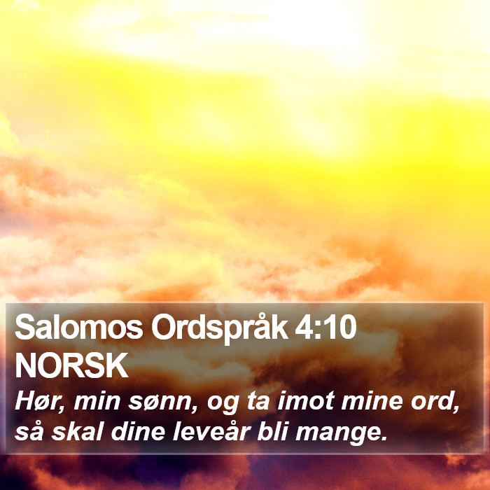 Salomos Ordspråk 4:10 NORSK Bible Study