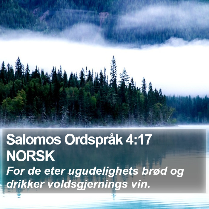 Salomos Ordspråk 4:17 NORSK Bible Study