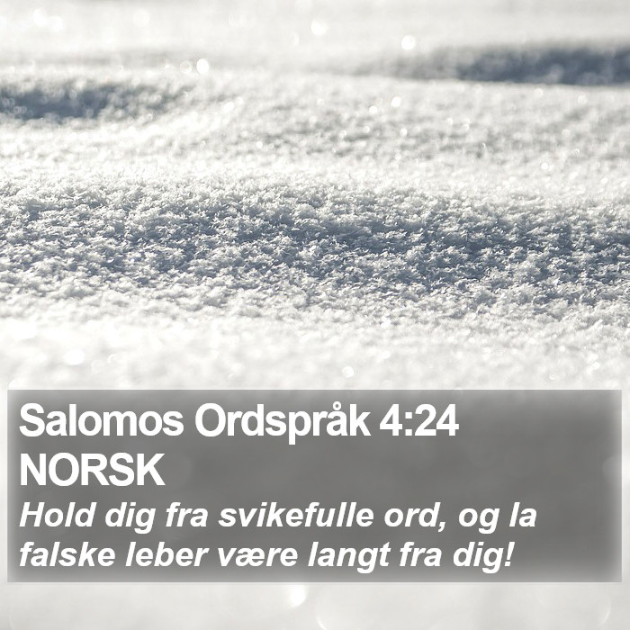 Salomos Ordspråk 4:24 NORSK Bible Study