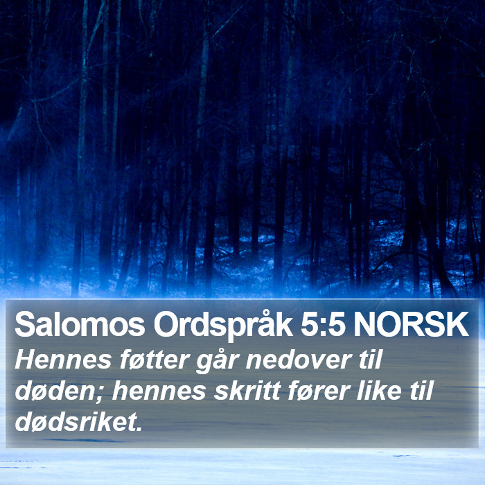 Salomos Ordspråk 5:5 NORSK Bible Study