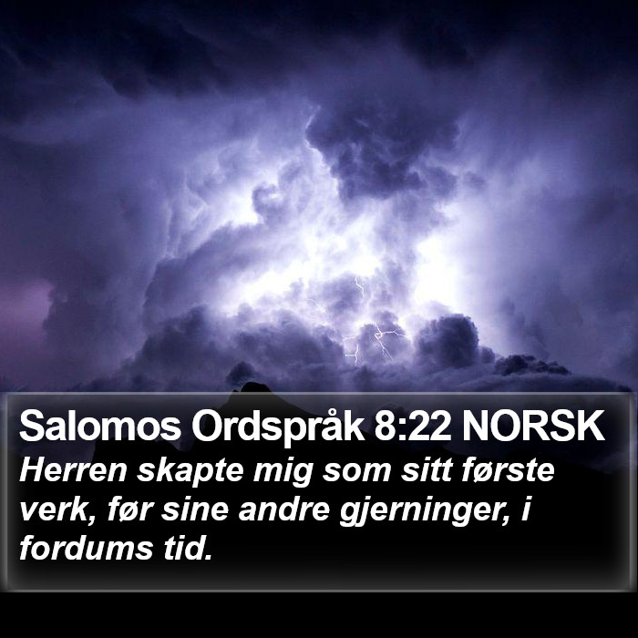 Salomos Ordspråk 8:22 NORSK Bible Study