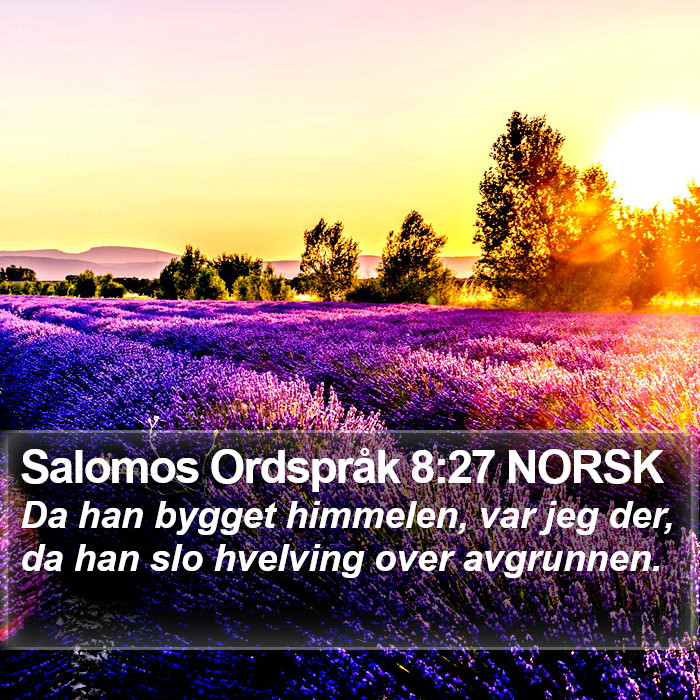 Salomos Ordspråk 8:27 NORSK Bible Study