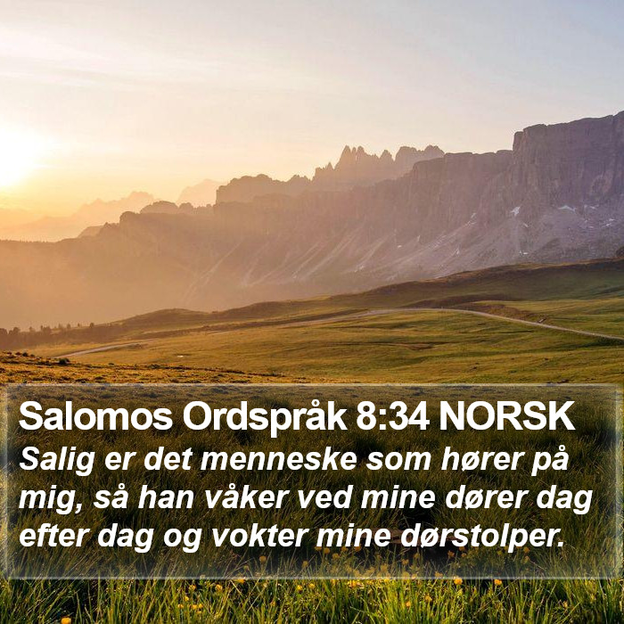 Salomos Ordspråk 8:34 NORSK Bible Study