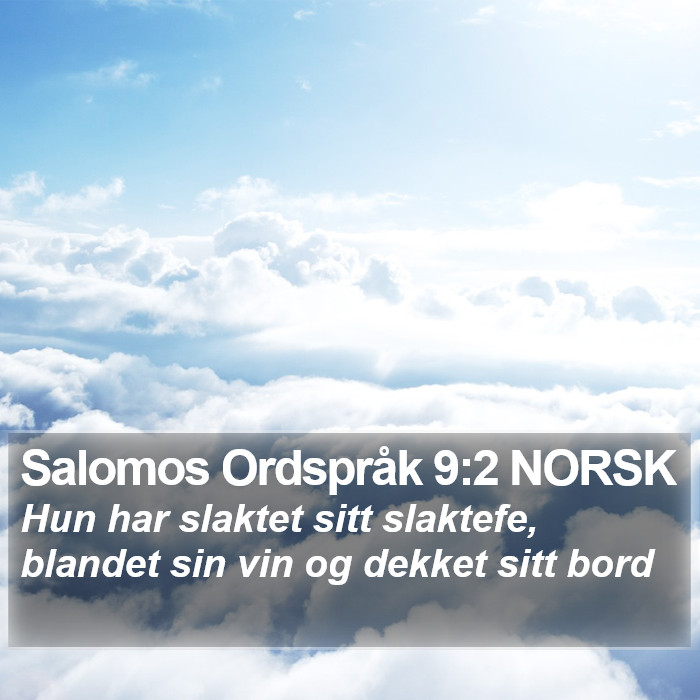 Salomos Ordspråk 9:2 NORSK Bible Study