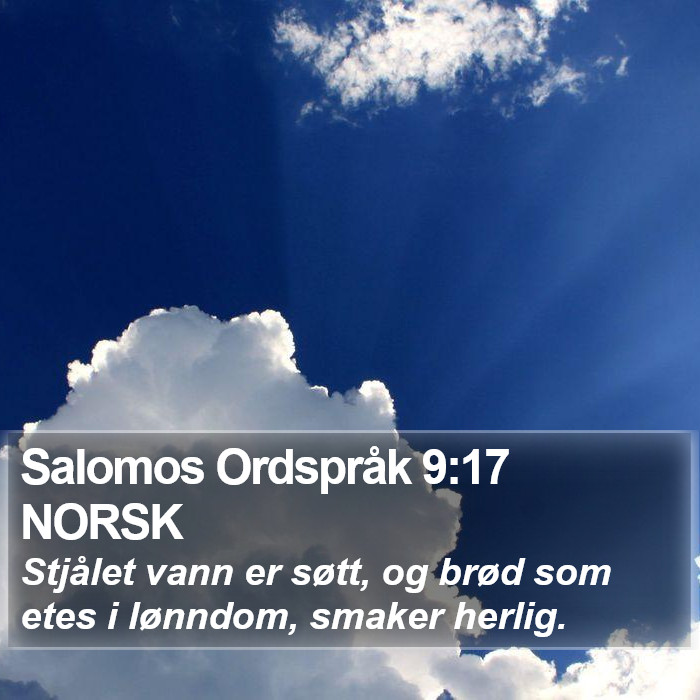 Salomos Ordspråk 9:17 NORSK Bible Study