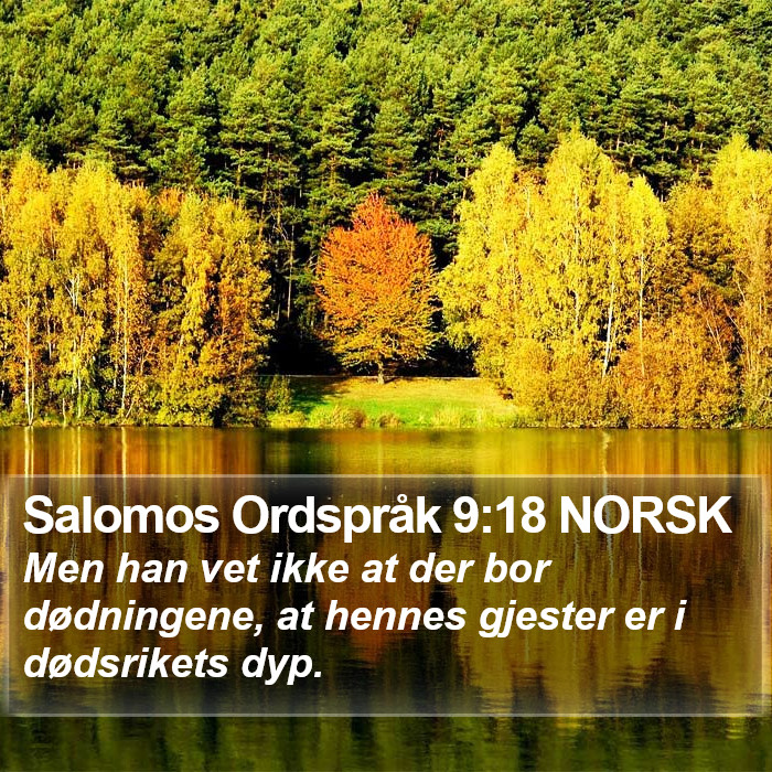 Salomos Ordspråk 9:18 NORSK Bible Study