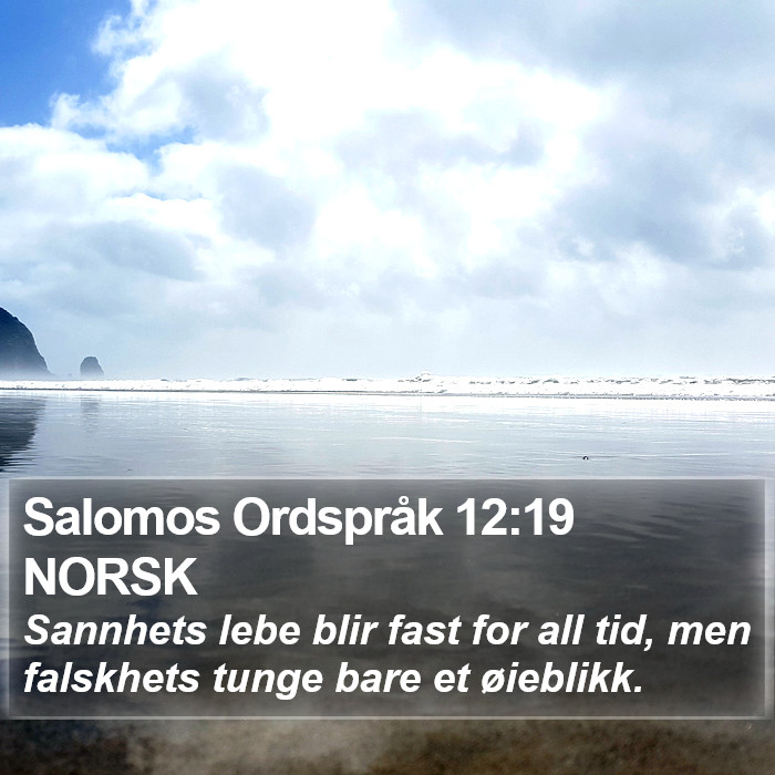 Salomos Ordspråk 12:19 NORSK Bible Study