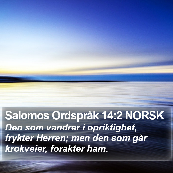 Salomos Ordspråk 14:2 NORSK Bible Study