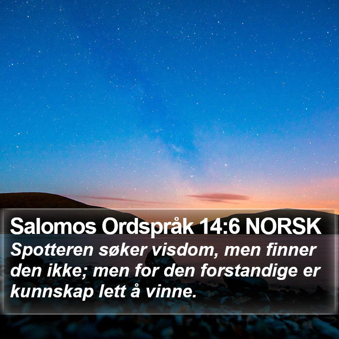 Salomos Ordspråk 14:6 NORSK Bible Study