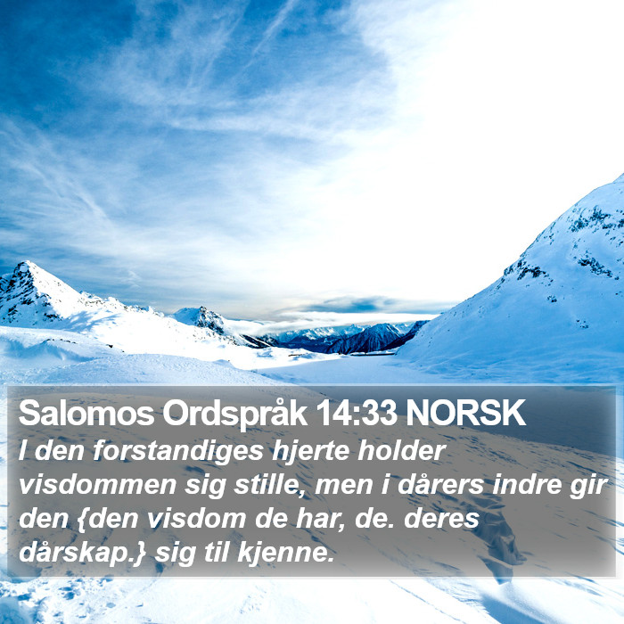 Salomos Ordspråk 14:33 NORSK Bible Study