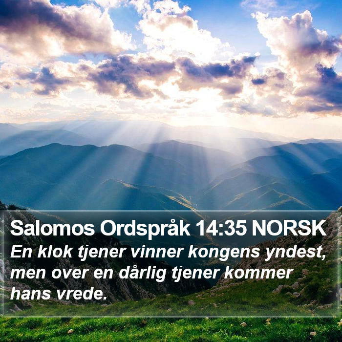 Salomos Ordspråk 14:35 NORSK Bible Study