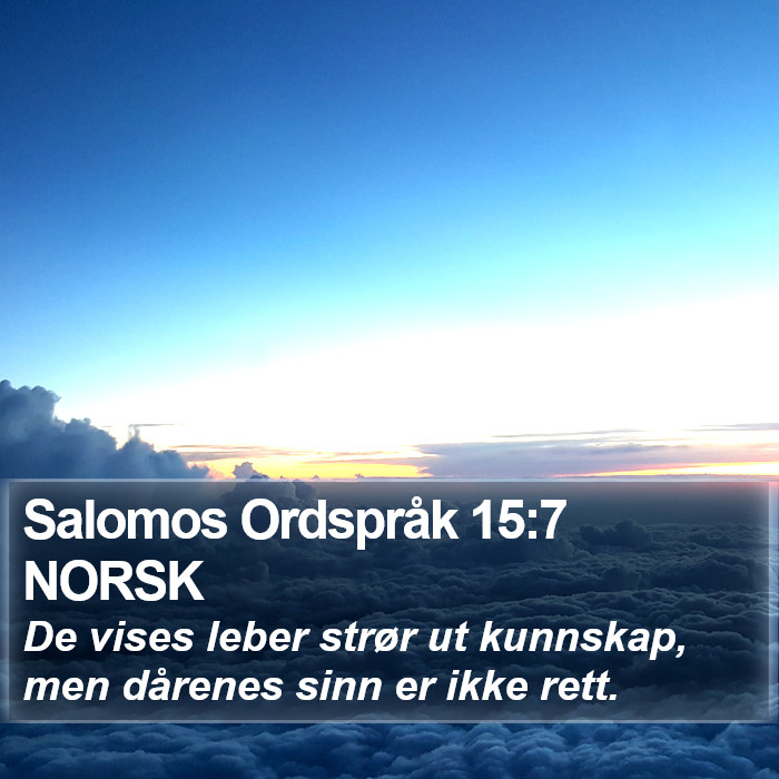 Salomos Ordspråk 15:7 NORSK Bible Study