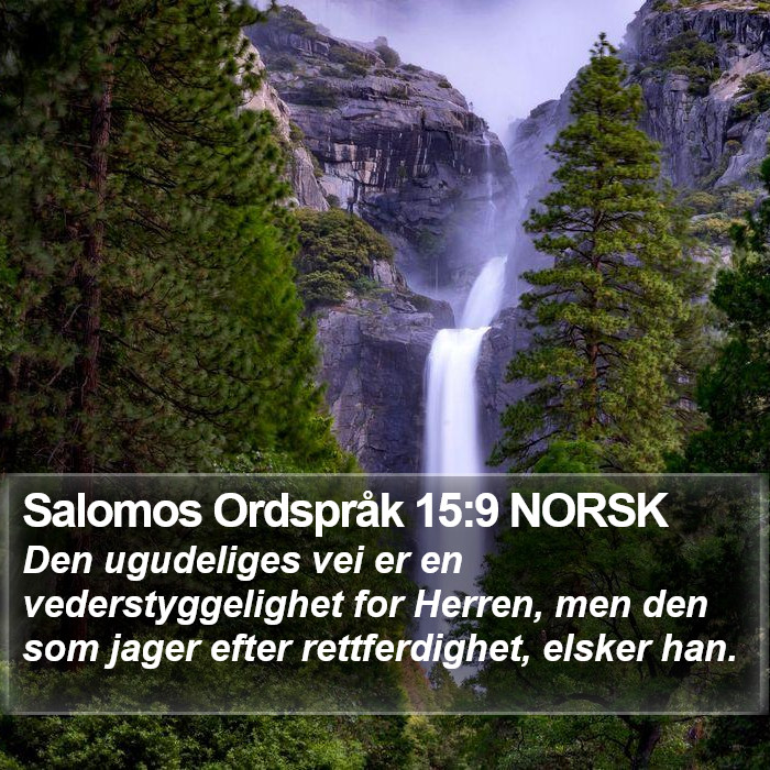 Salomos Ordspråk 15:9 NORSK Bible Study