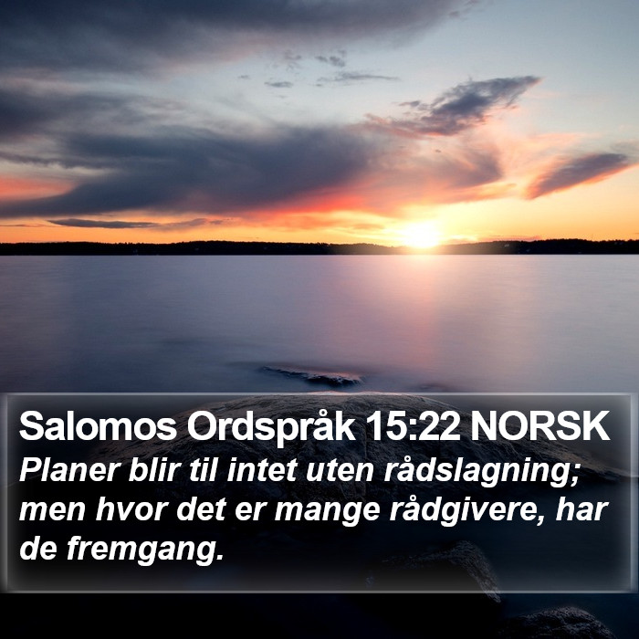 Salomos Ordspråk 15:22 NORSK Bible Study