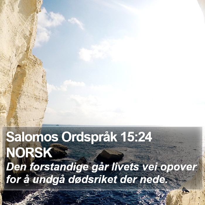 Salomos Ordspråk 15:24 NORSK Bible Study