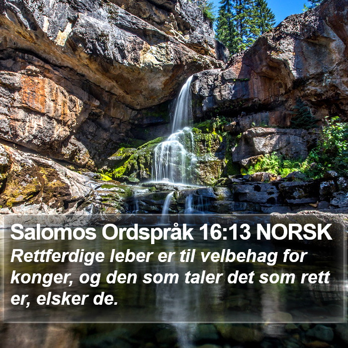 Salomos Ordspråk 16:13 NORSK Bible Study