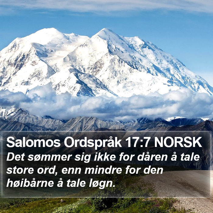 Salomos Ordspråk 17:7 NORSK Bible Study