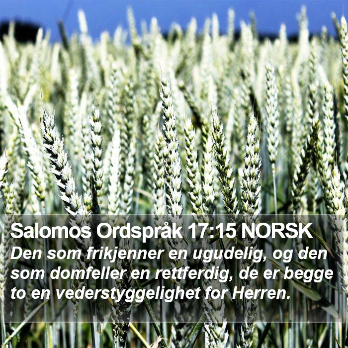 Salomos Ordspråk 17:15 NORSK Bible Study