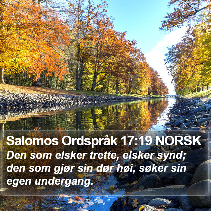 Salomos Ordspråk 17:19 NORSK Bible Study