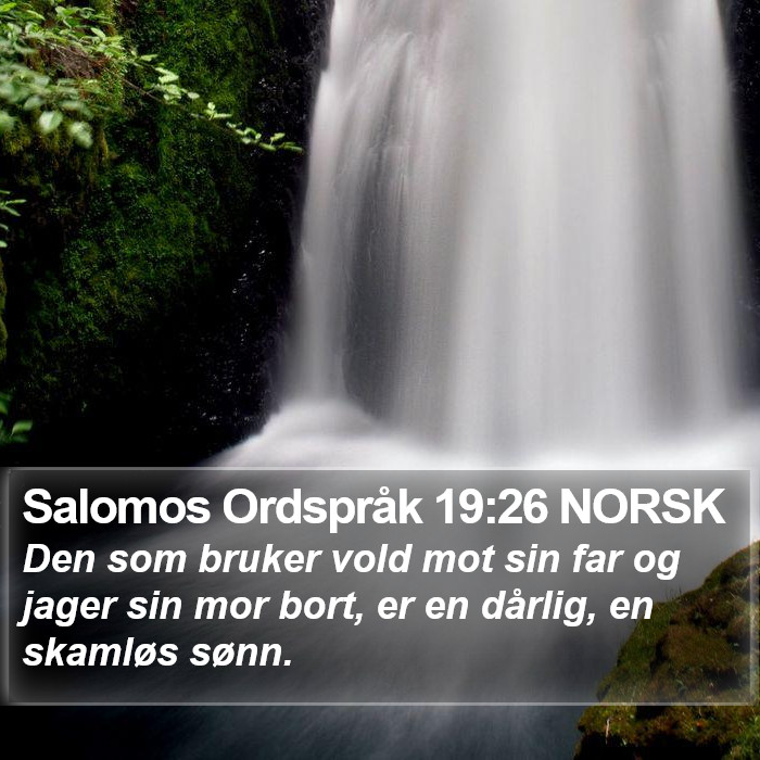 Salomos Ordspråk 19:26 NORSK Bible Study