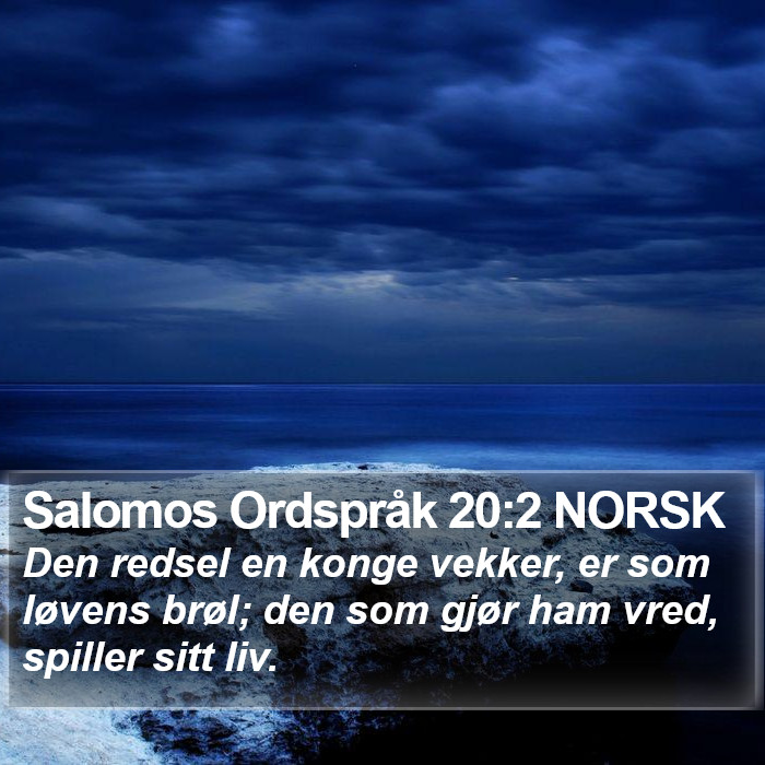 Salomos Ordspråk 20:2 NORSK Bible Study