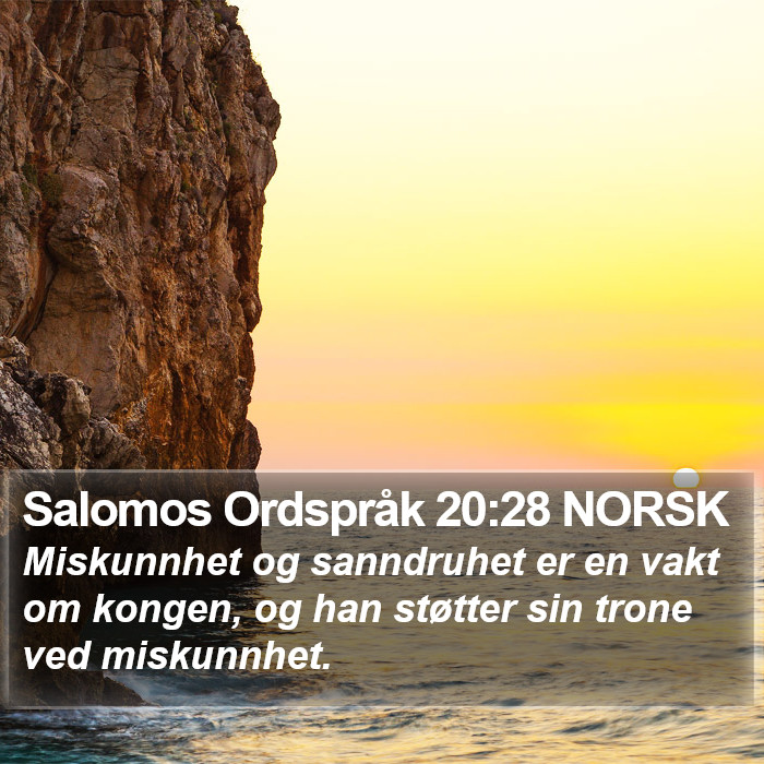 Salomos Ordspråk 20:28 NORSK Bible Study